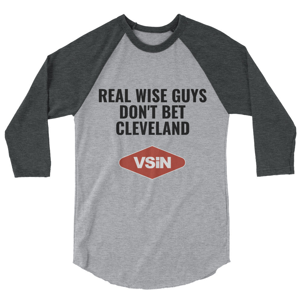 Real Wise Guys Don't Bet Cleveland raglan shirt