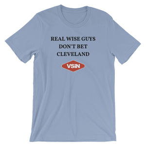"Real Wise Guys Don't Bet Cleveland" T-shirt