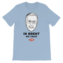 In Brent We Trust T-Shirt