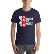 Follow The Money with Mitch and Pauly T-Shirt