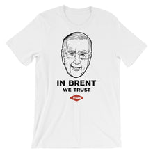 In Brent We Trust White T-Shirt