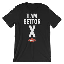 I Am Bettor X shirt