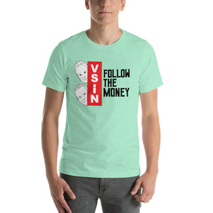 Follow The Money with Mitch and Pauly T-Shirt