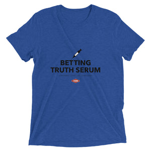 Betting Truth Serum shirt