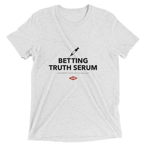 Betting Truth Serum shirt